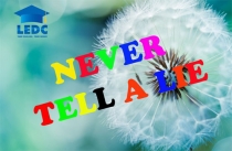 MỖI TUẦN MỘT CÂU CHUYỆN: NEVER TELL A LIE